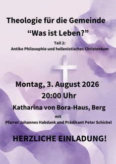 Theologie für die Gemeinde Was ist Leben? Teil 2
