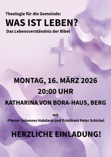 Theologie für die Gemeinde: Was ist Leben?